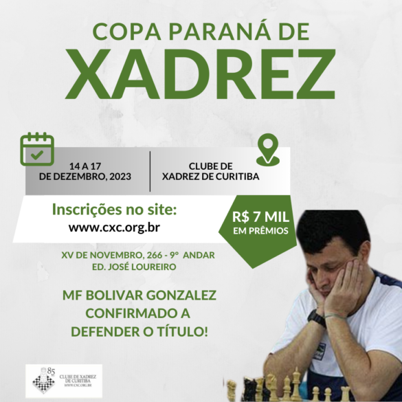 COPA PARANÁ DE XADREZ ABSOLUTO 2023 NO CLUBE DE XADREZ DE CURITIBA DE 14 A  17/12/2023 – Clube de Xadrez